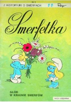 Smerfetka. Głód w krainie smerfów Nr 3 / 91
