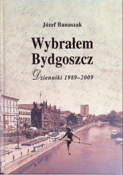 Wybrałem Bydgoszcz Dzienniki