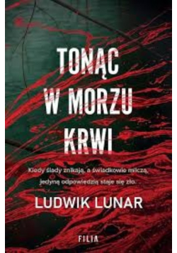 Tonąc w morzu krwi