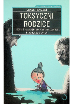 Toksyczni rodzice
