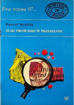 Ewa wzywa 07 Nr 20 / 70 Ślad prowadzi w przeszłość