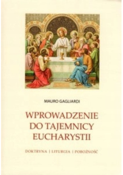 Wprowadzenie do tajemnicy Eucharystii