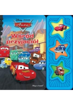 Disney Auta. Wśród przyjaciół