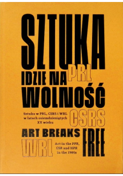 Sztuka idzie na wolność