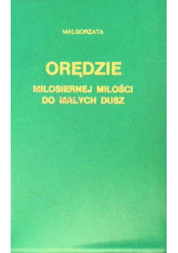 Orędzie miłosiernej miłości do małych dusz