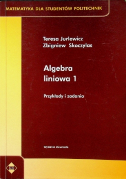 Algebra liniowa 1 Przykłady i zadania