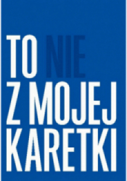 To nie z mojej karetki