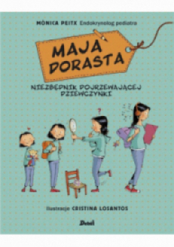 Maja dorasta