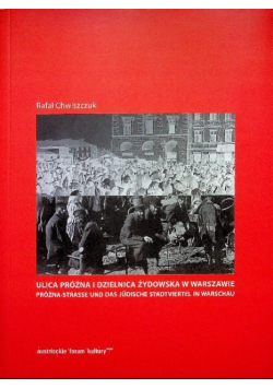 Ulica Próżna i Dzielnica Żydowska w Warszawie