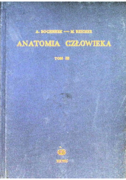 Anatomia człowieka Tom III