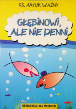 Głębinowi ale nie denni
