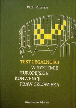 Test legalności w systemie Europejskiej Konwencji