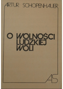O wolności ludzkiej woli