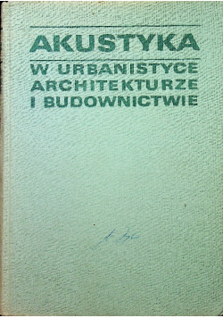 Akustyka w urbanistyce architekturze i budownictwie