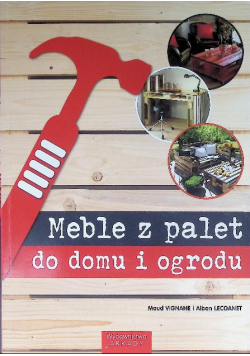 Meble z palet do domu i ogrodu