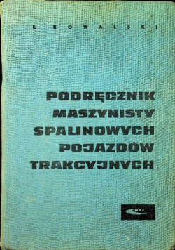 Podręcznik maszynisty spalinowych pojazdów trakcyjnych
