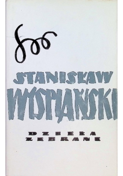 Wyspiański Dzieła zebrane Tom 16