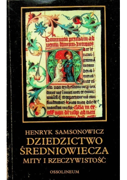 Dziedzictwo średniowiecza mity i rzeczywistość