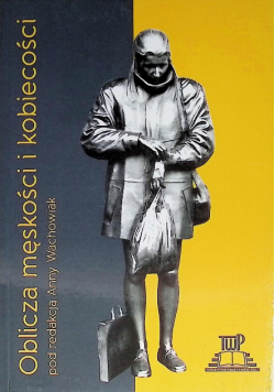 Oblicza męskości i kobiecości