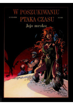 W poszukiwaniu ptaka czasu. Tom 4 Cykl 2