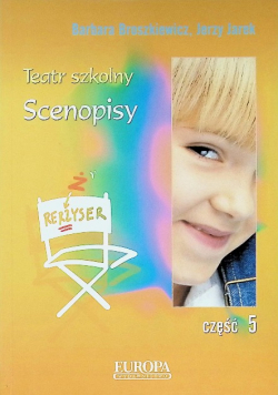 Teatr szkolny Scenopisy Część 5