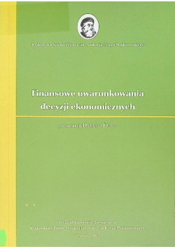 Finansowe uwarunkowania decyzji ekonomicznych