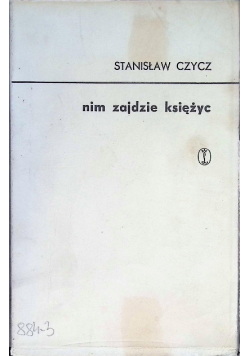 Nim zajdzie księżyc