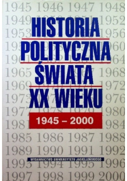 Historia polityczna świata XX wieku 1945 - 2000
