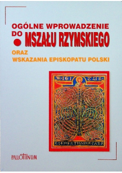 Ogólne wprowadzenie do Mszału Rzymskiego