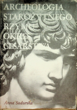 Archeologia starożytnego Rzymu okres cesarstwa  Tom 2