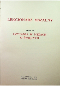 Lekcjonarz mszalny Tom VI