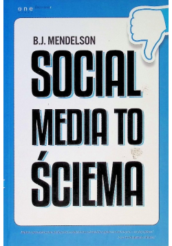 Social media to ściema