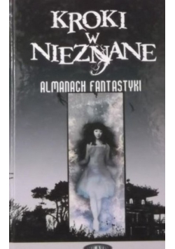 Almanach fantastyki Kroki w nieznane Tom 4