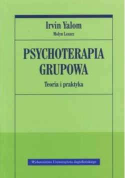 Psychoterapia grupowa Teoria i praktyka