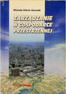 Zarządzanie w gospodarce przestrzennej
