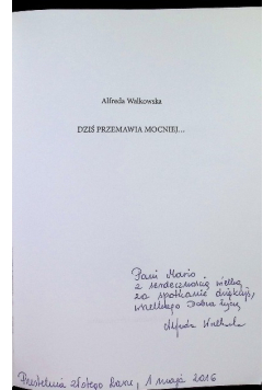 Dziś przemawia mocniej
