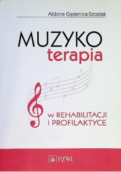 Muzykoterapia w rehabilitacji i profilaktyce