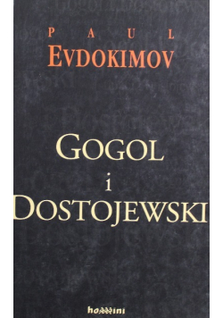 Gogol i Dostojewski czyli zstąpienie do otchłani