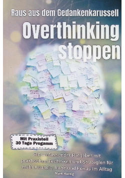 Raus aus dem Gedankenkarussell Overthinking stoppen