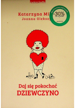 Daj się pokochać dziewczyno