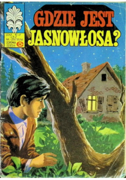 Kapitan Żbik tom 37 Gdzie jest jasnowłosa