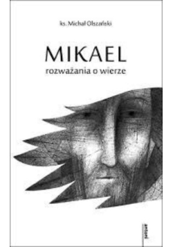 Mikael rozważania o wierze