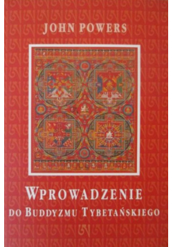 Wprowadzenie do Buddyzmu Tybetańskiego