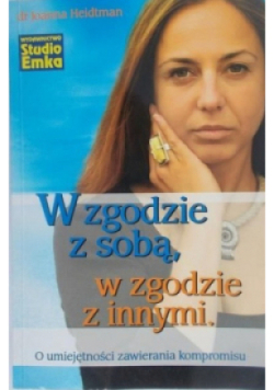 W zgodzie z sobą w zgodzie z innymi