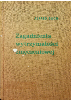 Zagadnienia wytrzymałości zmęczeniowej