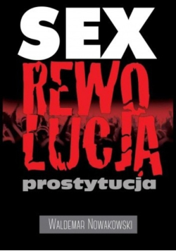 Sex rewolucja prostytucja