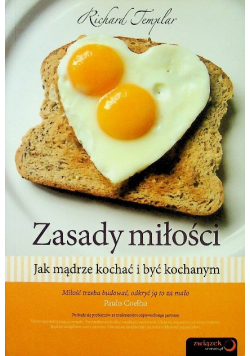 Zasady miłości Jak mądrze kochać i być kochanym