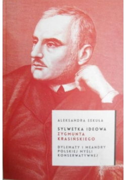 Sylwetka ideowa Zygmunta Krasickiego