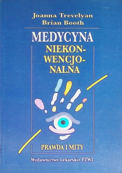 Medycyna niekonwencjonalna prawda i mity