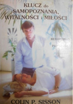 Klucz do samopoznania, witalności i miłości